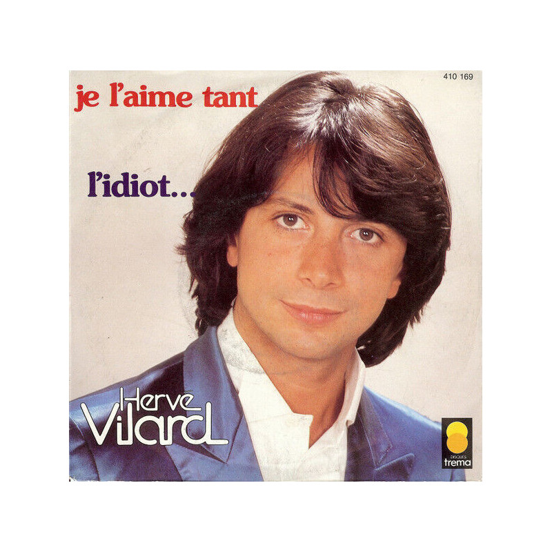 Je L'aime Tant / L'idiot