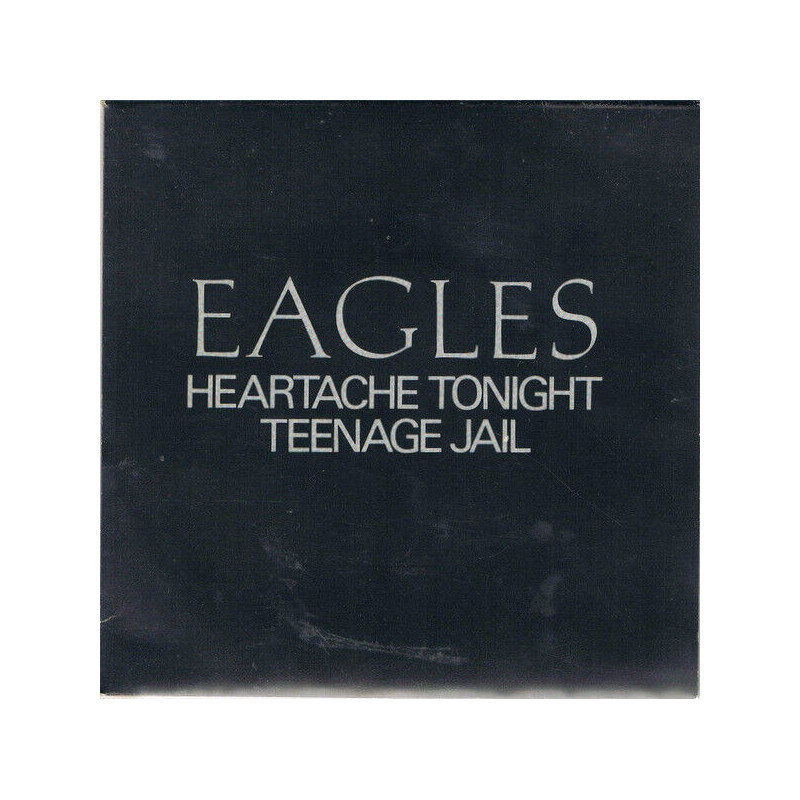 Heartache Tonight / Teenage Jail