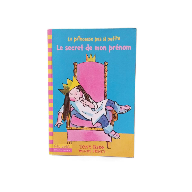 La princesse pas si petite 1 : Le secret de mon prénom