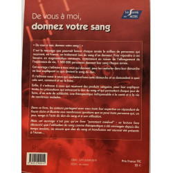 De vous à moi donnez votre sang : Le don du sang le sang du don