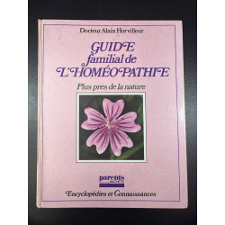 Guide familial de l'homéopathie