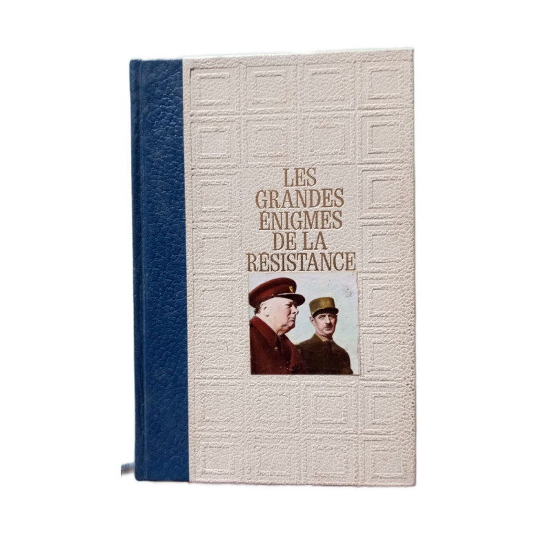 Les grandes énigmes de la résistance tome 1