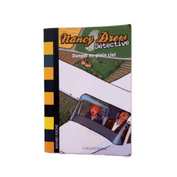 Nancy Drew Détective Tome 4 : Danger en plein ciel