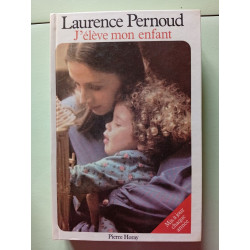 J'élève mon enfant