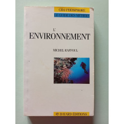 Les metiers de l'environnement (Guid des Metier)
