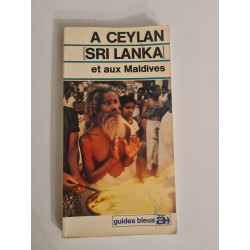 À Ceylan Sri Lanka et aux Maldives