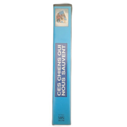 VHS - Ces chiens qui nous sauvent