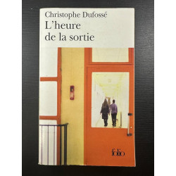 L'Heure de la sortie - Prix du Premier Roman 2002