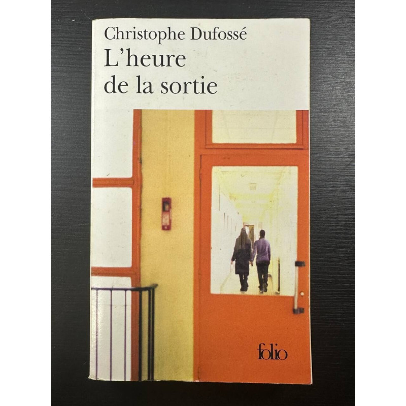 L'Heure de la sortie - Prix du Premier Roman 2002