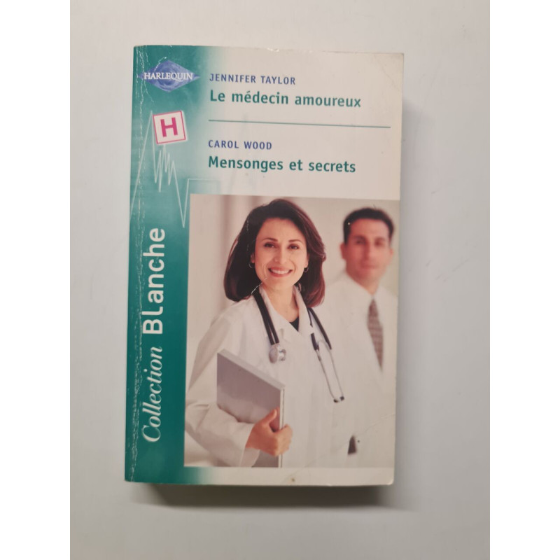 Medecin amoureux+mensonges et secrets blanche 608 (Sentimental)
