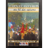 TARN ET AVEYRON au fil des saisons