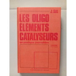 Les oligo éléments catalyseurs en pratique journalière