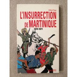 INSURRECTION DE MARTINIQUE 1870-1871 (L')