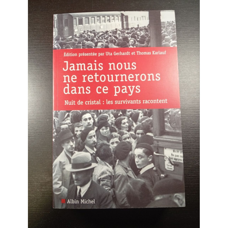 Jamais nous ne retournerons dans ce pays