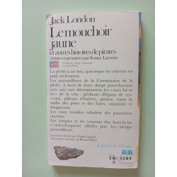 Le mouchoir jaune et autres histoires de pirates