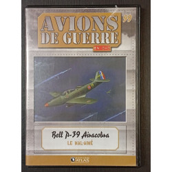 Avions de guerre nº59 - bell p-39 : le mal-aimé