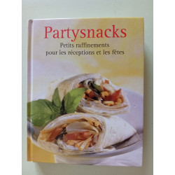 Partysnacks: Raffiniertes für Gäste und Feste: Niezwykłe dania na...