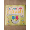 Coucou c'est moi !: Le premier livre de bébé