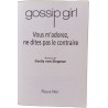 Gossip girl Vous m'adorez ne dites pas le contraire