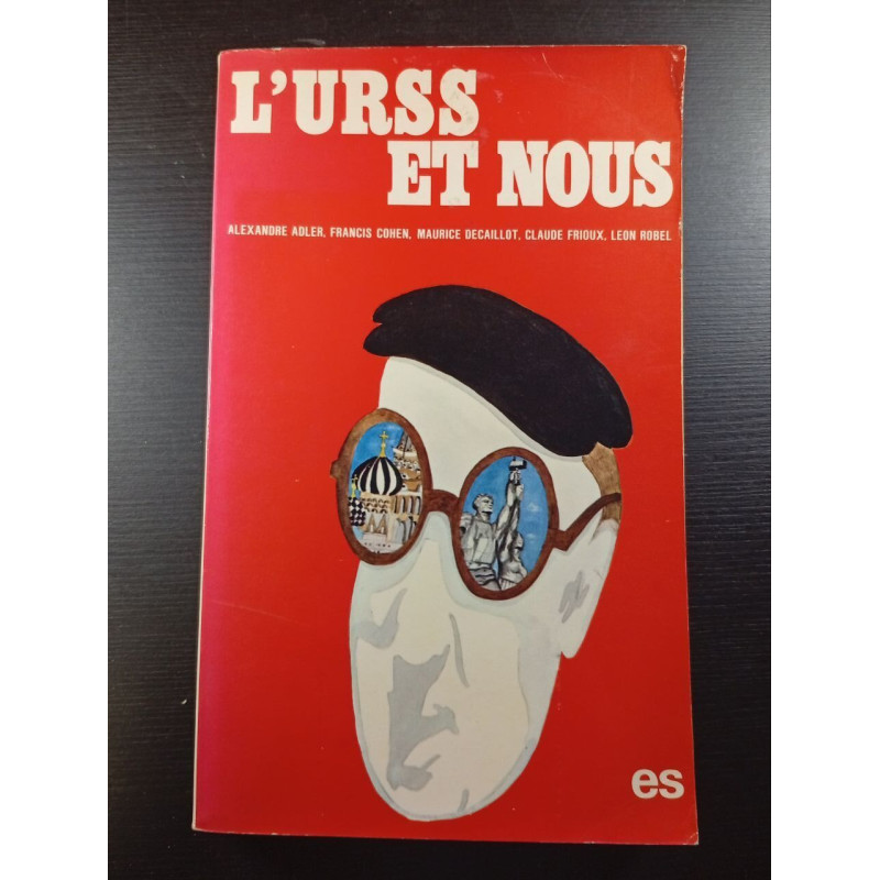 L'urss et nous