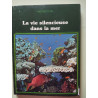 La vie silencieuse dans la mer