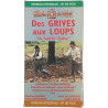 Des Grives aux Loups