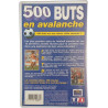 500 BUTS en avalanche