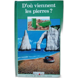 D'ou viennent les pierres