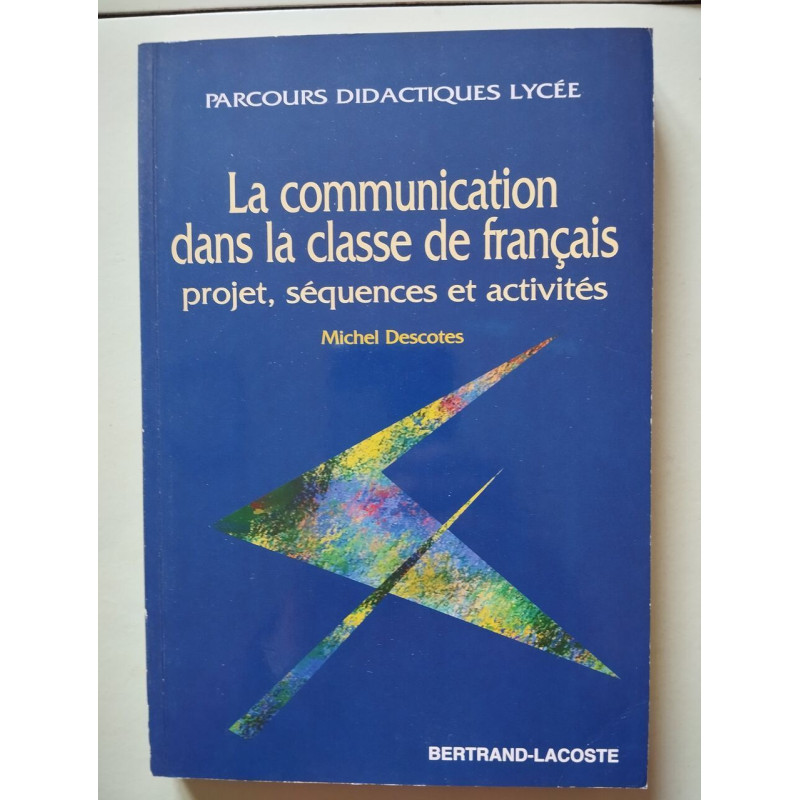 LA COM. EN CLASSE DE FRANCAIS