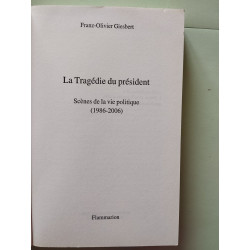 La tragédie du président - Scènes de la vie politique 1986-2006