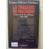 La tragédie du président - Scènes de la vie politique 1986-2006