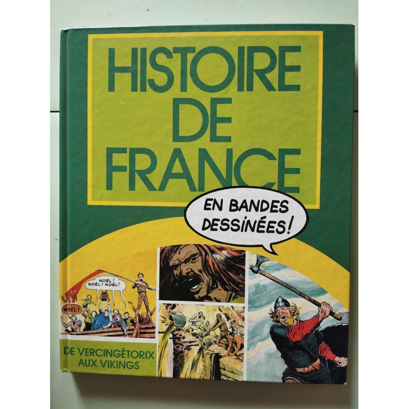 Histoire de France en bandes dessinées. De Hugues Capet à Bouvines