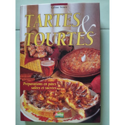 Tartes et tourtes: Préparations en pâtes salées et sucrées