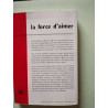 la force d'aimer