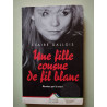 Une fille cousue de fil blanc