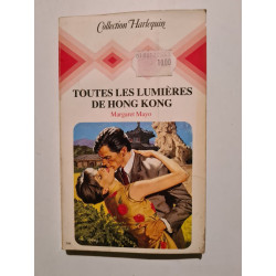 Toutes les lumières de Hong Kong (Collection Harlequin)