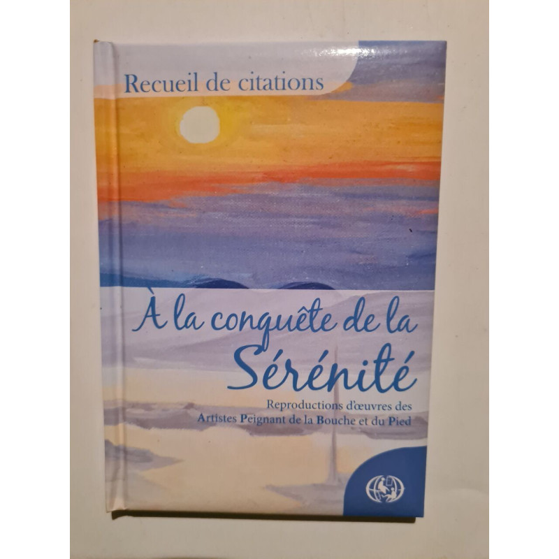 A la conquete de la sérénité