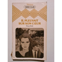 Il pleuvait sur son coeur (Harlequin)