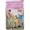 Le Club Des 5 En Embuscade