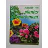 Réussir vos plantes d'appartement