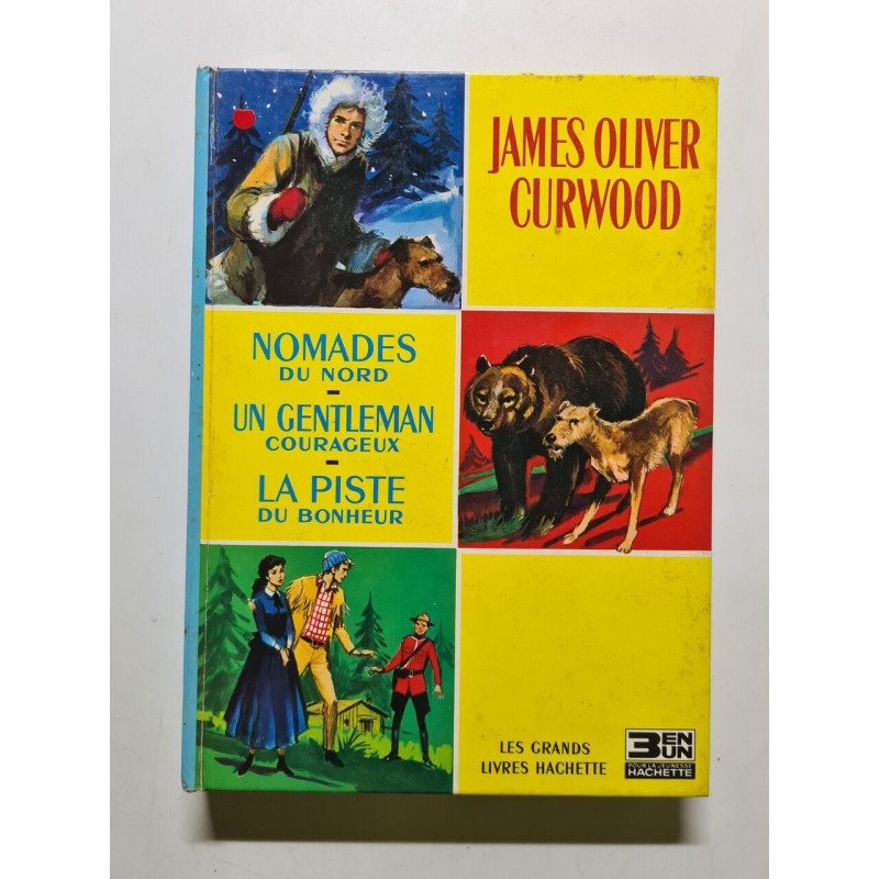 Nomades du nord / Un gentleman courageux / La piste du bonheur