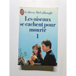 Les oiseaux se cachent pour mourir Tome 1