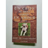 Chien Ne Ment Jamais En Amour (Un): Réflexions sur la vie...