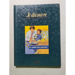 Je decouvre Le guide des parents