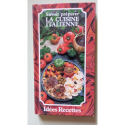 La cuisine italienne (Idées Recettes)