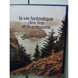 la vie fantastique des îles et des océans