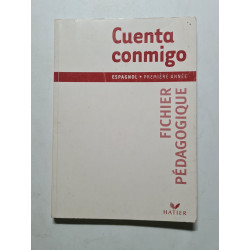 Espagnol 1ere Annee Cuenta Conmingo. Fichier Pedagogique