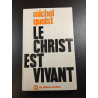 Le Christ est vivant