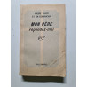 Mon père répondez-moi