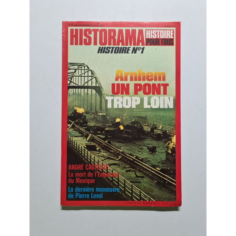 Historama - N° 312 - Histoire n°1 : Arnhem un pont tropt loin